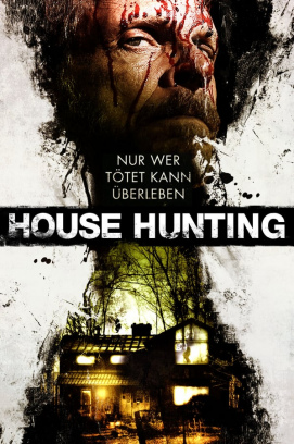 House Hunting - Nur wer tötet kann überleben