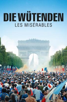 Die Wütenden – Les Misérables