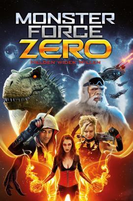 Monster Force Zero - Helden wider Willen