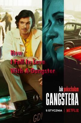 How I Fell in Love with a Gangster