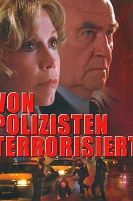 Von Polizisten terrorisiert