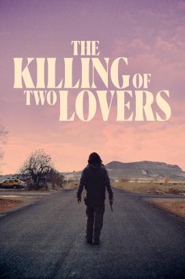 The Killing of Two Lovers