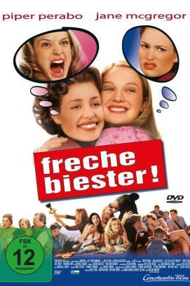 Freche Biester!