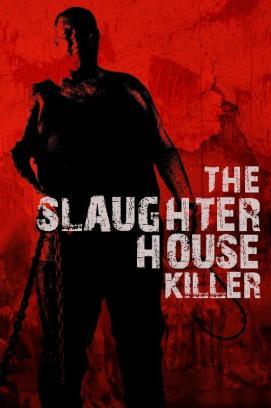 The Slaughterhouse Killer