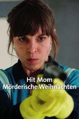 Hit Mom – Mörderische Weihnachten