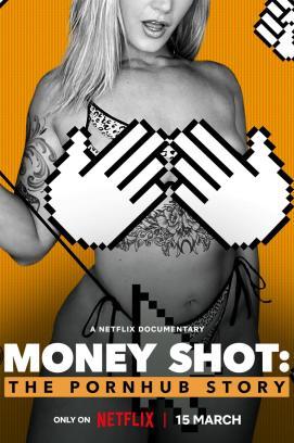 Money Shot: The Pornhub Story