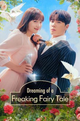 Dreaming of a Freaking Fairy Tale - Staffel 1