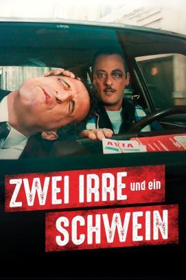 Zwei Irre und ein Schwein